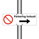 Parkering forbudt Høyre pil & Parkering forbudt Høyre pil & Parkering forbudt Høyre pil