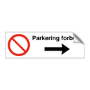 Parkering forbudt Høyre pil & Parkering forbudt Høyre pil & Parkering forbudt Høyre pil