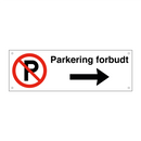 Parkering forbudt Høyre pil & Parkering forbudt Høyre pil & Parkering forbudt Høyre pil