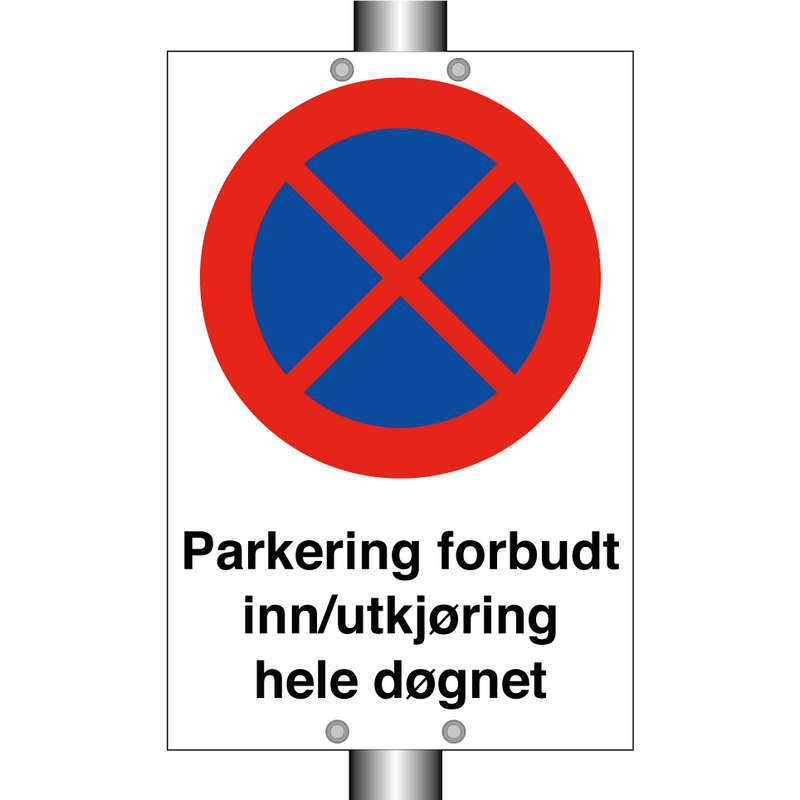 Parkering forbudt inn/utkjøring hele døgnet & Parkering forbudt inn/utkjøring hele døgnet
