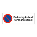 Parkering forbudt foran innkjørsel & Parkering forbudt foran innkjørsel