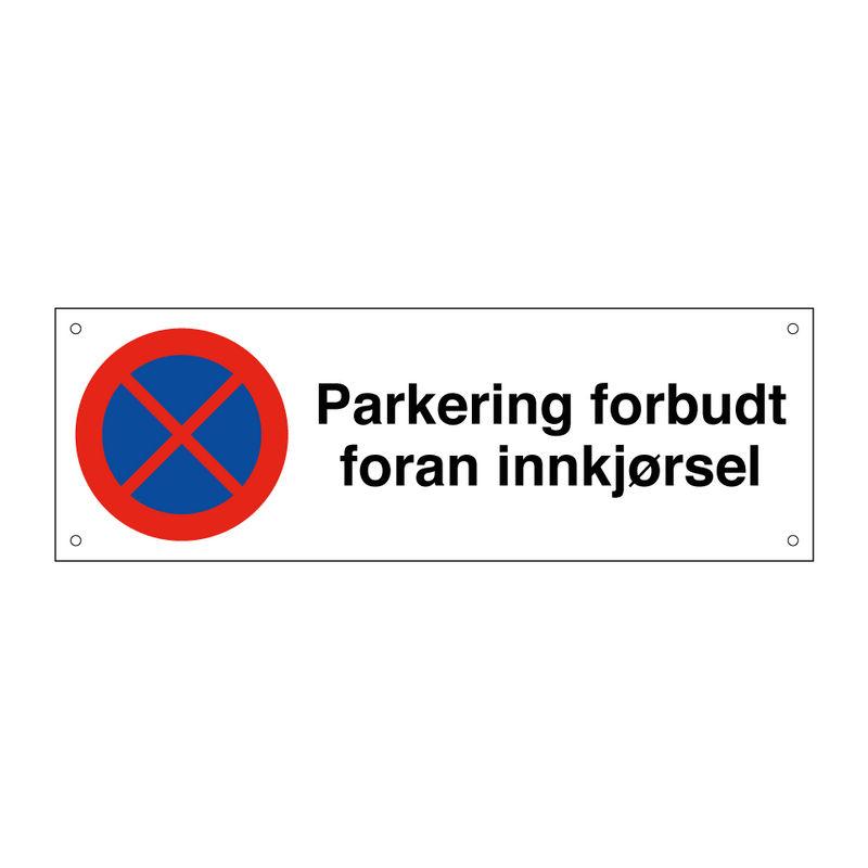 Parkering forbudt foran innkjørsel & Parkering forbudt foran innkjørsel