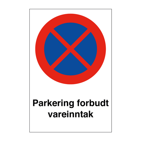 Parkering forbudt vareinntak & Parkering forbudt vareinntak & Parkering forbudt vareinntak