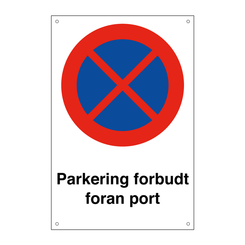 Parkering forbudt foran port & Parkering forbudt foran port & Parkering forbudt foran port