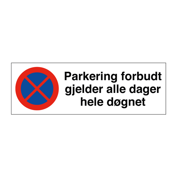 Parkering forbudt gjelder alle dager hele døgnet