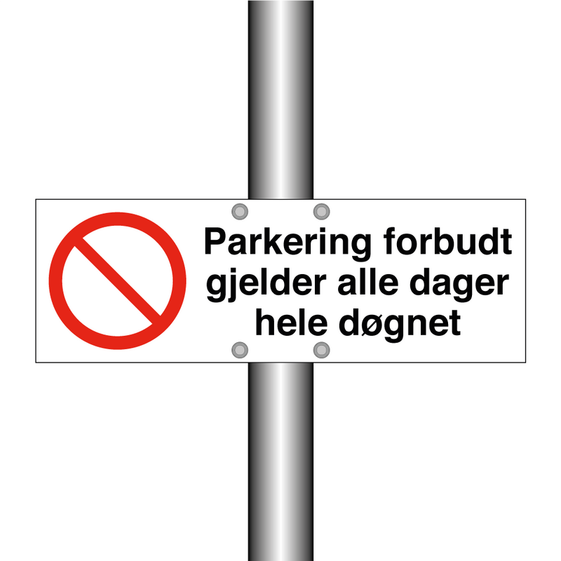 Parkering forbudt gjelder alle dager hele døgnet