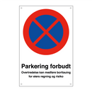 Parkering forbudt overtredelse kan medføre borttauing