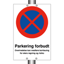 Parkering forbudt overtredelse kan medføre borttauing