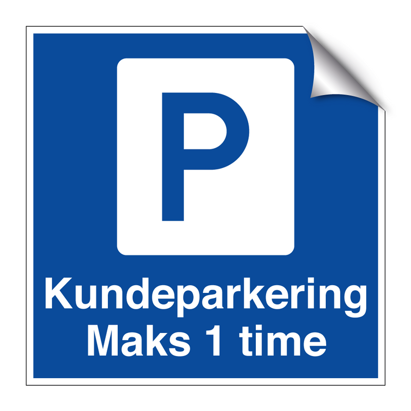 Kundeparkering maks 1 time & Kundeparkering maks 1 time & Kundeparkering maks 1 time