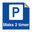Maks 2 timer & Maks 2 timer & Maks 2 timer & Maks 2 timer