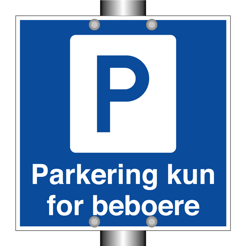 Parkering kun for beboere & Parkering kun for beboere & Parkering kun for beboere