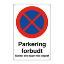 Parkering forbudt gjelder alle dager hele døgnet