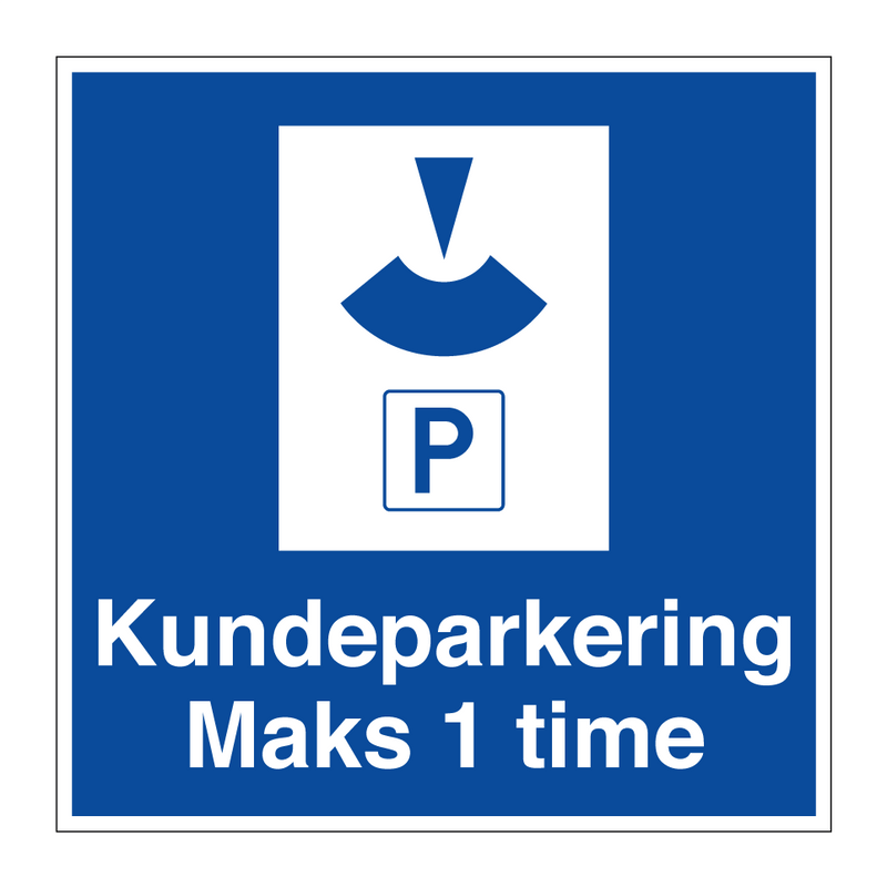 Kundeparkering maks 1 time & Kundeparkering maks 1 time & Kundeparkering maks 1 time