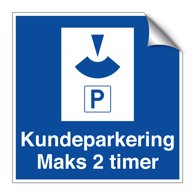 Kundeparkering maks 2 timer & Kundeparkering maks 2 timer & Kundeparkering maks 2 timer