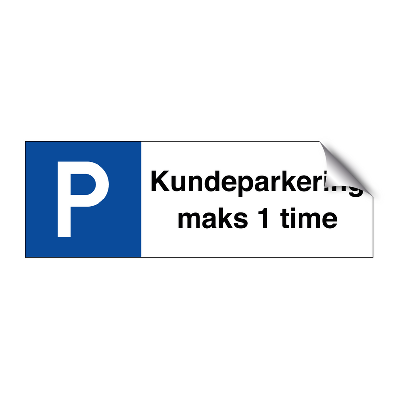 Kundeparkering maks 1 time & Kundeparkering maks 1 time & Kundeparkering maks 1 time