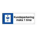 Kundeparkering maks 1 time & Kundeparkering maks 1 time & Kundeparkering maks 1 time