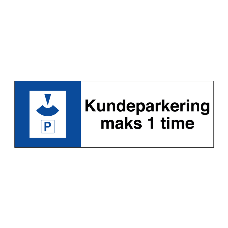 Kundeparkering maks 1 time & Kundeparkering maks 1 time & Kundeparkering maks 1 time