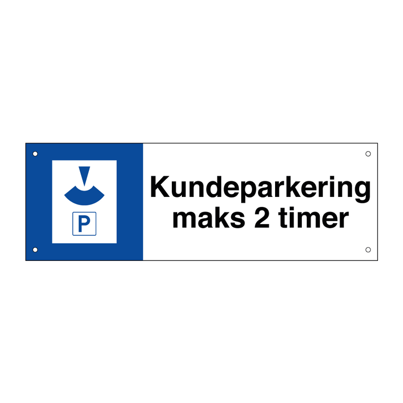 Kundeparkering maks 2 timer & Kundeparkering maks 2 timer & Kundeparkering maks 2 timer