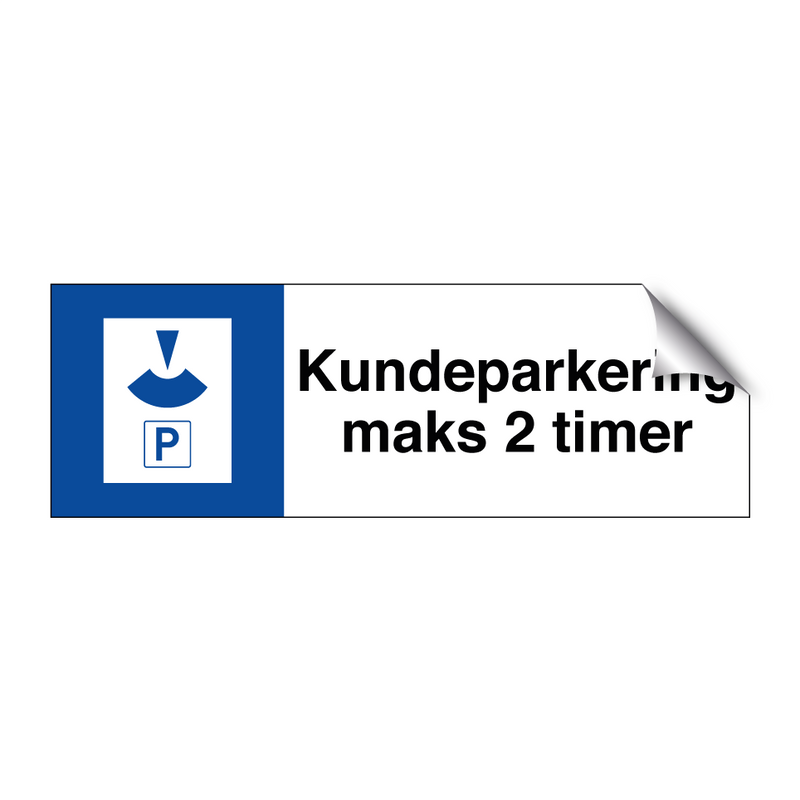 Kundeparkering maks 2 timer & Kundeparkering maks 2 timer & Kundeparkering maks 2 timer