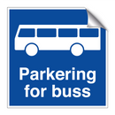 Parkering for buss & Parkering for buss & Parkering for buss & Parkering for buss