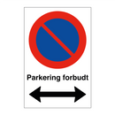 Parkering forbudt Høyre og venstre pil & Parkering forbudt Høyre og venstre pil