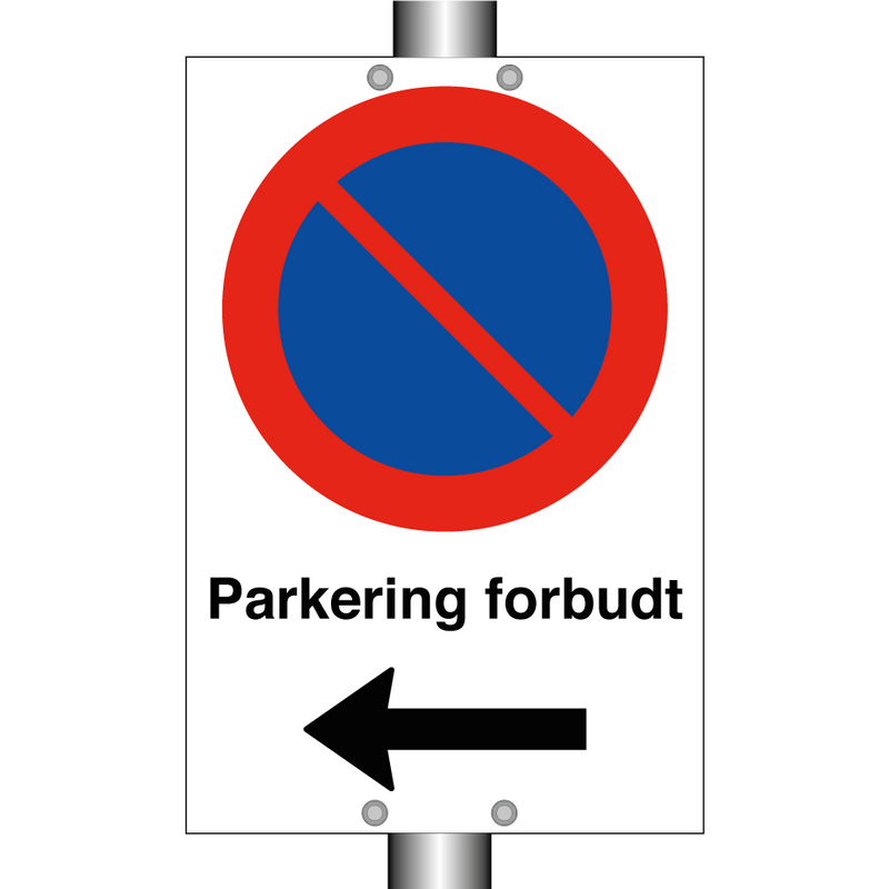 Parkering forbudt Venstre pil & Parkering forbudt Venstre pil & Parkering forbudt Venstre pil