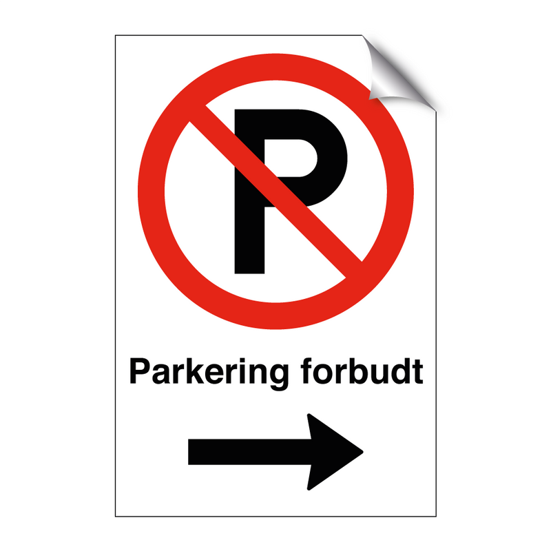 Parkering forbudt Høyre pil & Parkering forbudt Høyre pil & Parkering forbudt Høyre pil