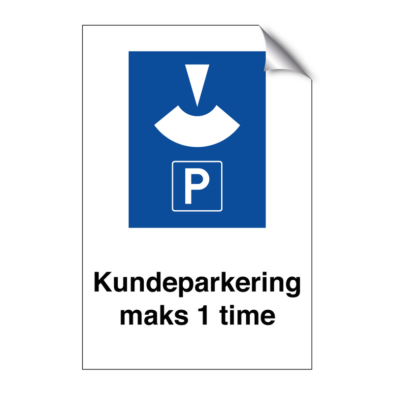 Kundeparkering maks 1 time & Kundeparkering maks 1 time & Kundeparkering maks 1 time