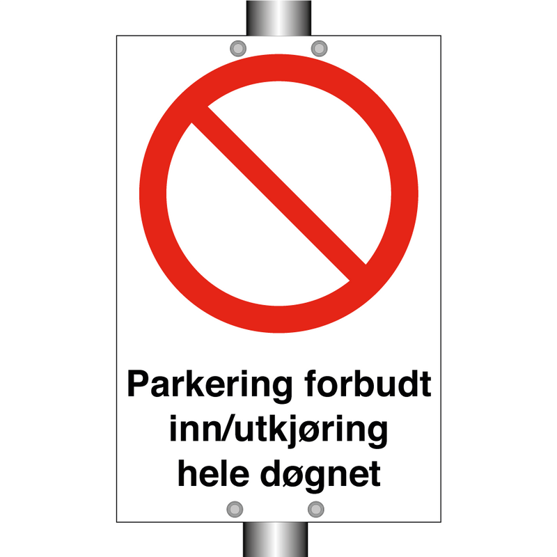 Parkering forbudt inn/utkjøring hele døgnet & Parkering forbudt inn/utkjøring hele døgnet