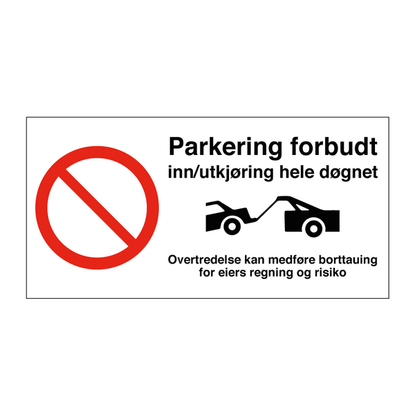 Parkering forbudt inn- utkjøring hele døgnet & Parkering forbudt inn- utkjøring hele døgnet