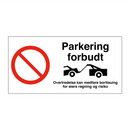 Parkering forbudt & Parkering forbudt & Parkering forbudt & Parkering forbudt & Parkering forbudt