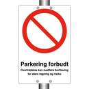 Parkering forbudt overtredelse kan medføre borttauing
