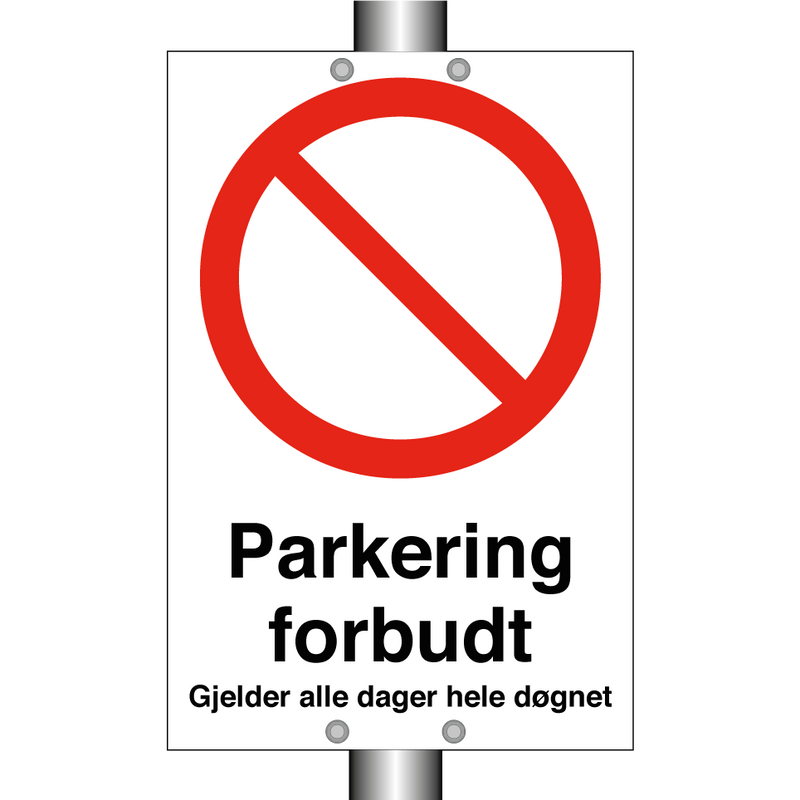 Parkering forbudt gjelder alle dager hele døgnet