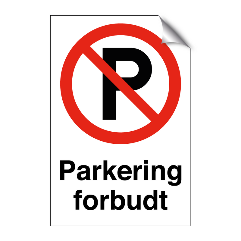 Parkering forbudt & Parkering forbudt & Parkering forbudt & Parkering forbudt & Parkering forbudt