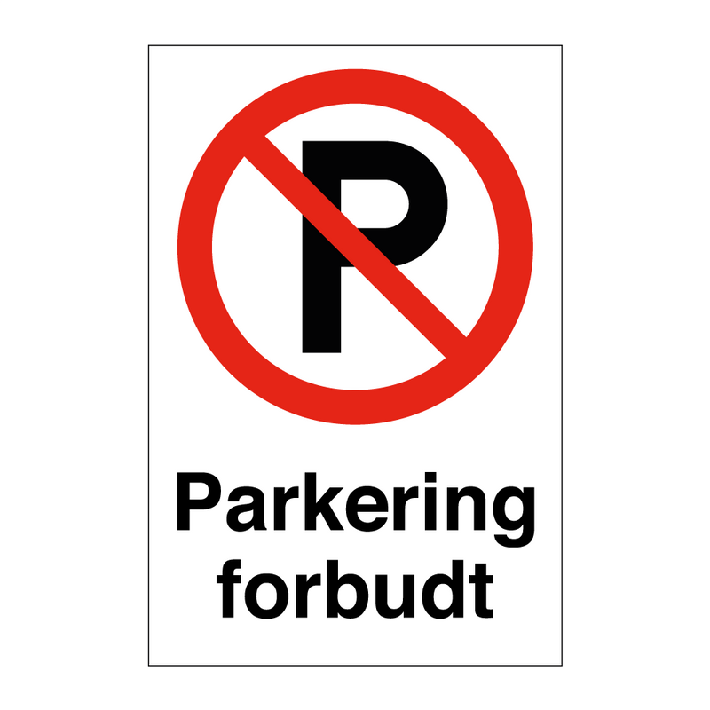 Parkering forbudt & Parkering forbudt & Parkering forbudt & Parkering forbudt & Parkering forbudt