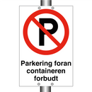 Parkering foran containeren forbudt & Parkering foran containeren forbudt