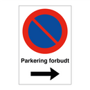 Parkering forbudt Høyre pil & Parkering forbudt Høyre pil & Parkering forbudt Høyre pil