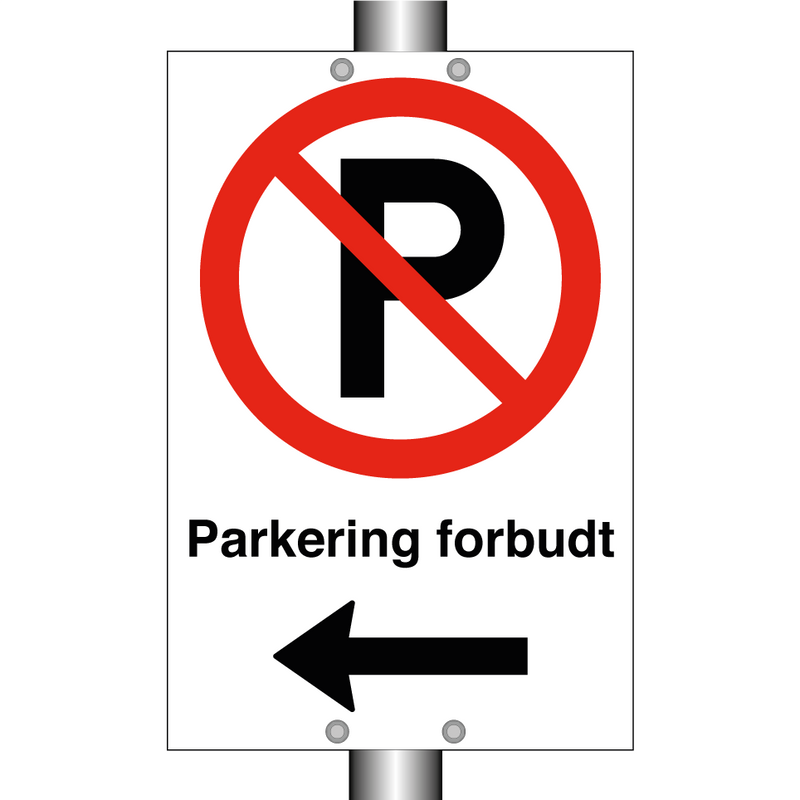 Parkering forbudt Venstre pil & Parkering forbudt Venstre pil & Parkering forbudt Venstre pil