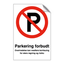 Parkering forbudt overtredelse kan medføre borttauing