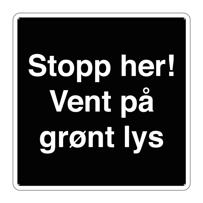 Stopp her! Vent på grønt lys & Stopp her! Vent på grønt lys