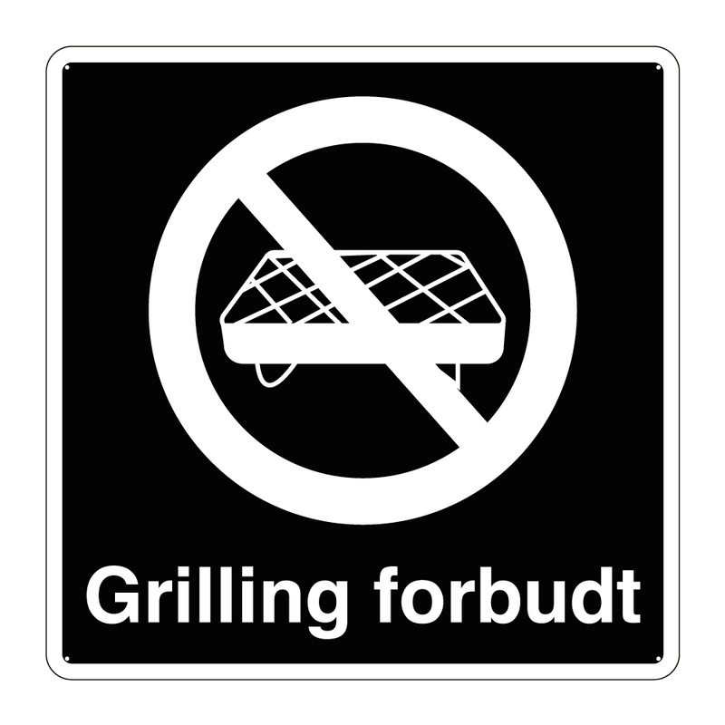 Grillning forbudt & Grillning forbudt