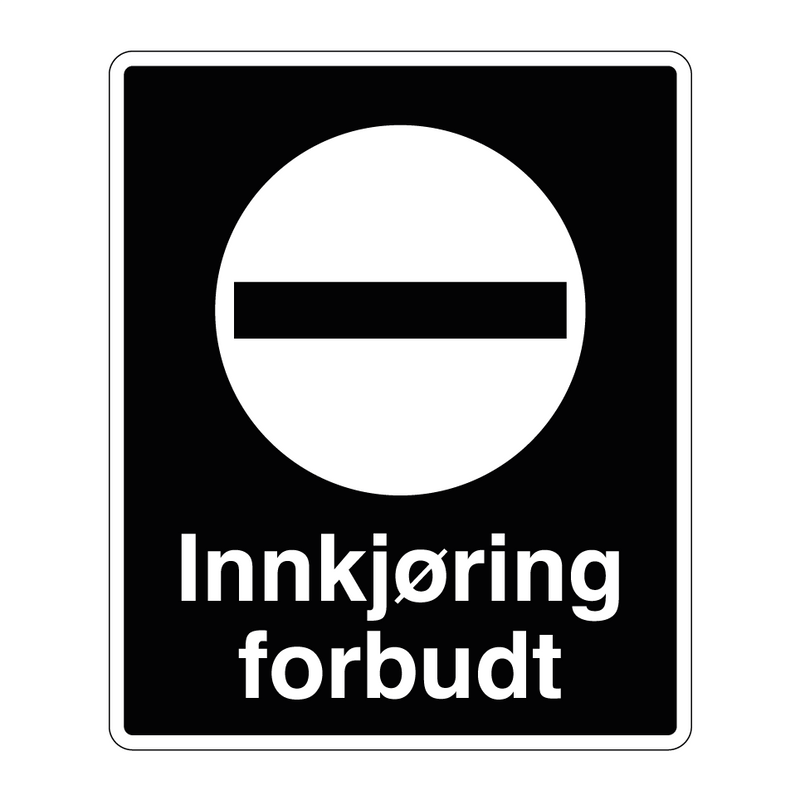 Innkjøring forbudt & Innkjøring forbudt & Innkjøring forbudt & Innkjøring forbudt