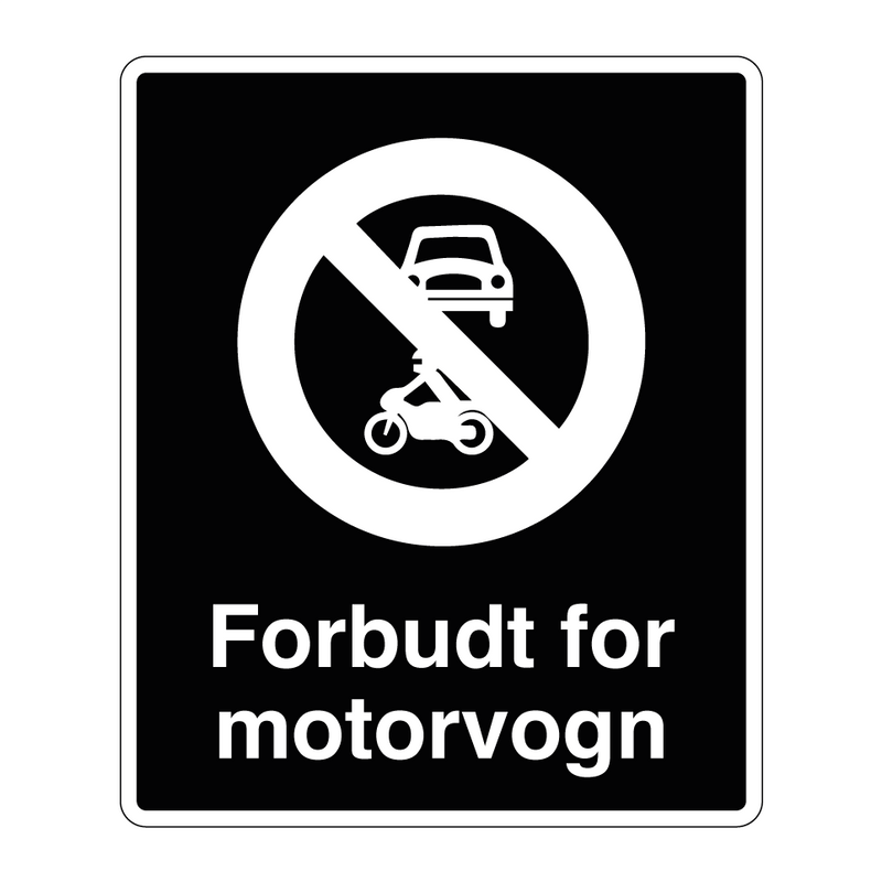 Forbudt for motorvogn & Forbudt for motorvogn & Forbudt for motorvogn & Forbudt for motorvogn