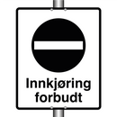 Innkjøring forbudt
