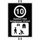Gatetun med fartsgrense 10 km/t