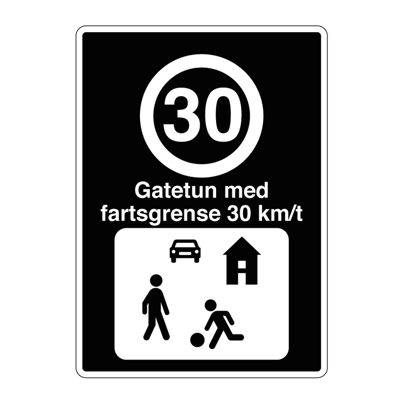 Gatetun med fartsgrense 30 km/t & Gatetun med fartsgrense 30 km/t & Gatetun med fartsgrense 30 km/t