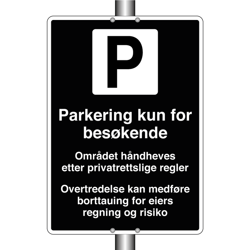 Parkering kun tillatt for besøkende & Parkering kun tillatt for besøkende