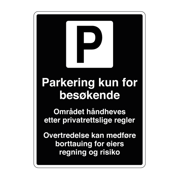 Parkering kun tillatt for besøkende & Parkering kun tillatt for besøkende