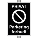 Privat Parkering forbudt