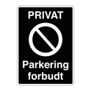Privat Parkering forbudt